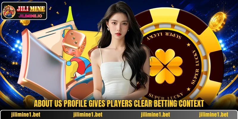 About us profile gives players clear betting context