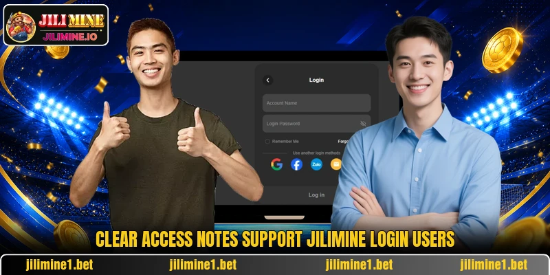 Clear access notes support JILIMINE login users Clear access notes support JILIMINE login users