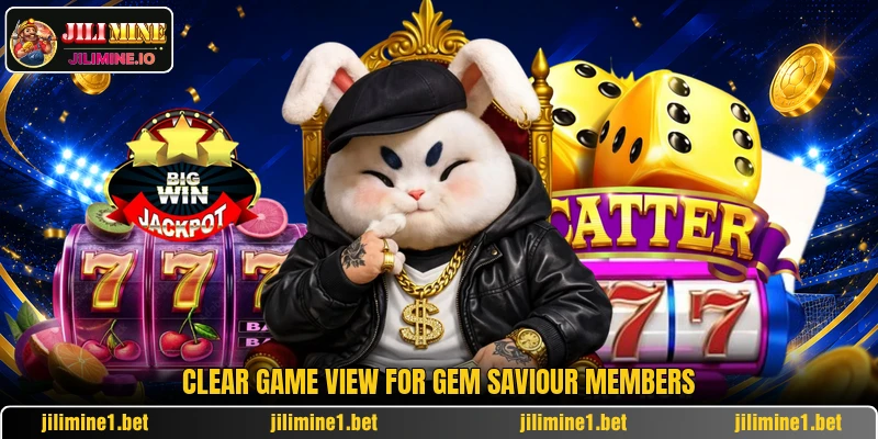 Clear game view for Gem Saviour members