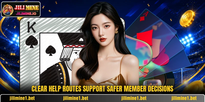Clear help routes support safer member decisions