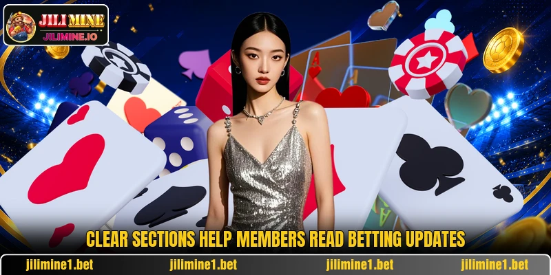 Clear sections help members read betting updates