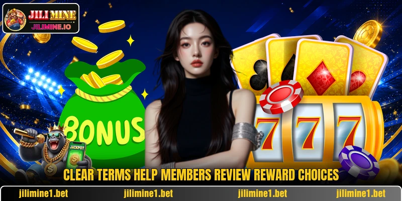 Clear terms help members review reward choices