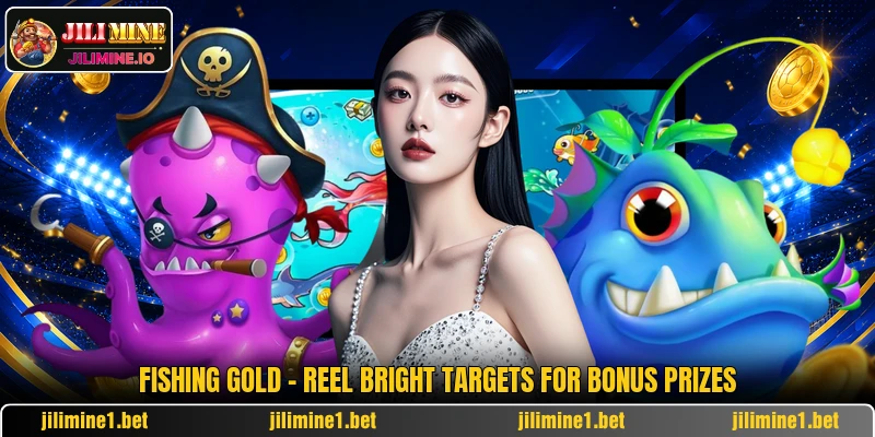 Fishing Gold - Reel Bright Targets For Bonus Prizes