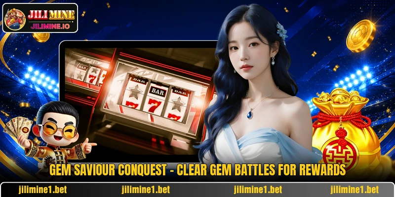 Gem Saviour Conquest - Clear Gem Battles For Rewards