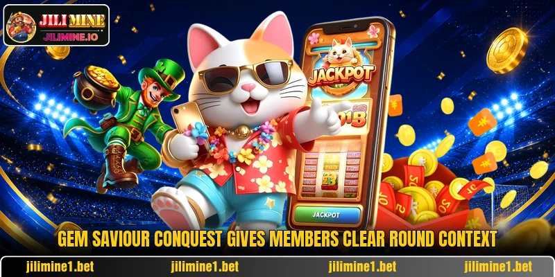 Gem Saviour Conquest gives members clear round context Gem Saviour Conquest gives members clear round context
