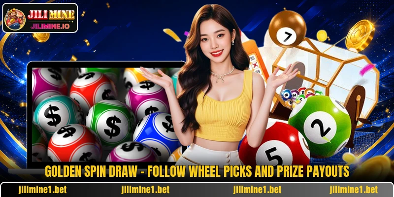 Golden Spin Draw - Follow Wheel Picks And Prize Payouts