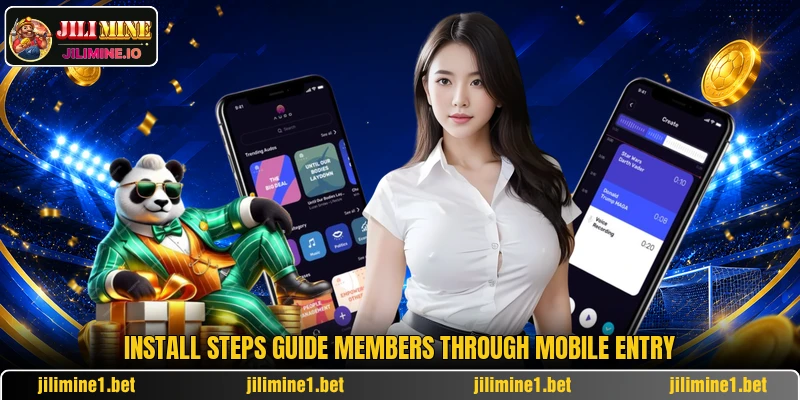 Install steps guide members through mobile entry