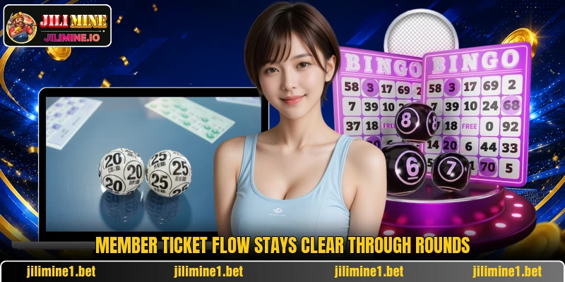 Member ticket flow stays clear through rounds