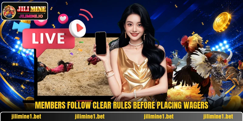 Members follow clear rules before placing wagers Members follow clear rules before placing wagers
