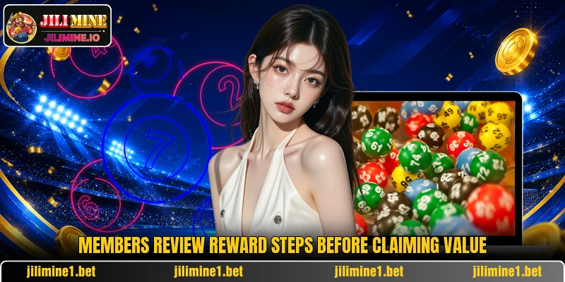 Members review reward steps before claiming value Members review reward steps before claiming value