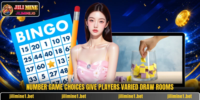 Number game choices give players varied draw rooms Number game choices give players varied draw rooms
