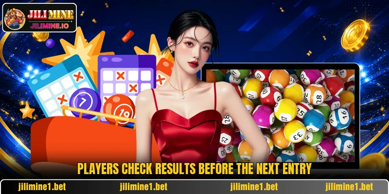 Players check results before the next entry