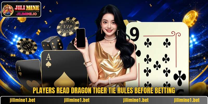 Players read dragon tiger tie rules before betting Players read dragon tiger tie rules before betting