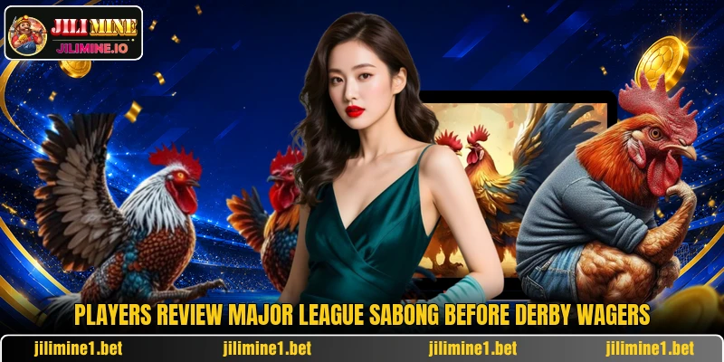 Players review Major League Sabong before derby wagers
