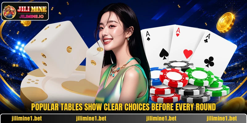 Popular tables show clear choices before every round